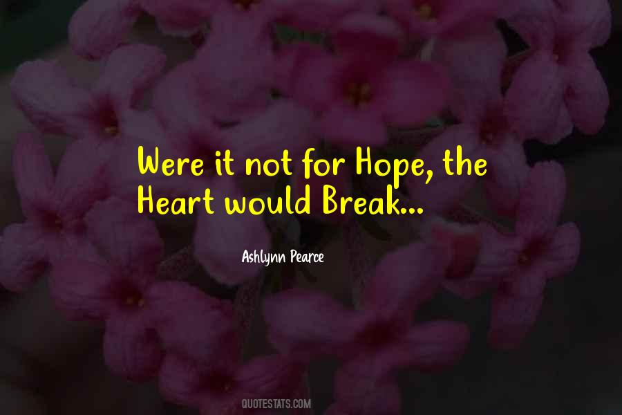 Let Your Heart Hope Quotes #39641