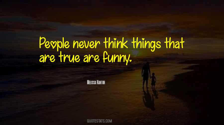 Think Things Quotes #1496266