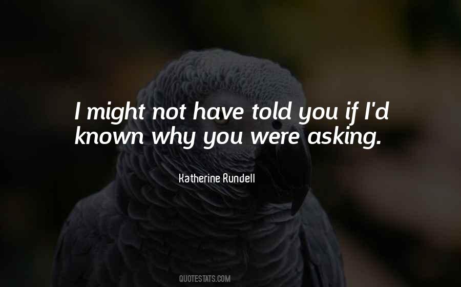 Quotes About Asking Why Not #895939