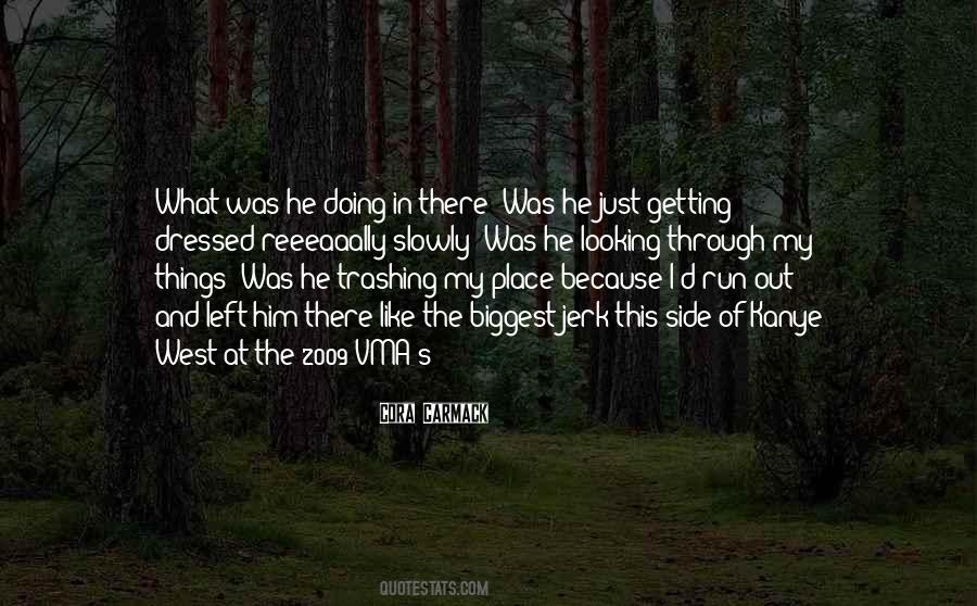 Quotes About Doing Things Just Because #1864936
