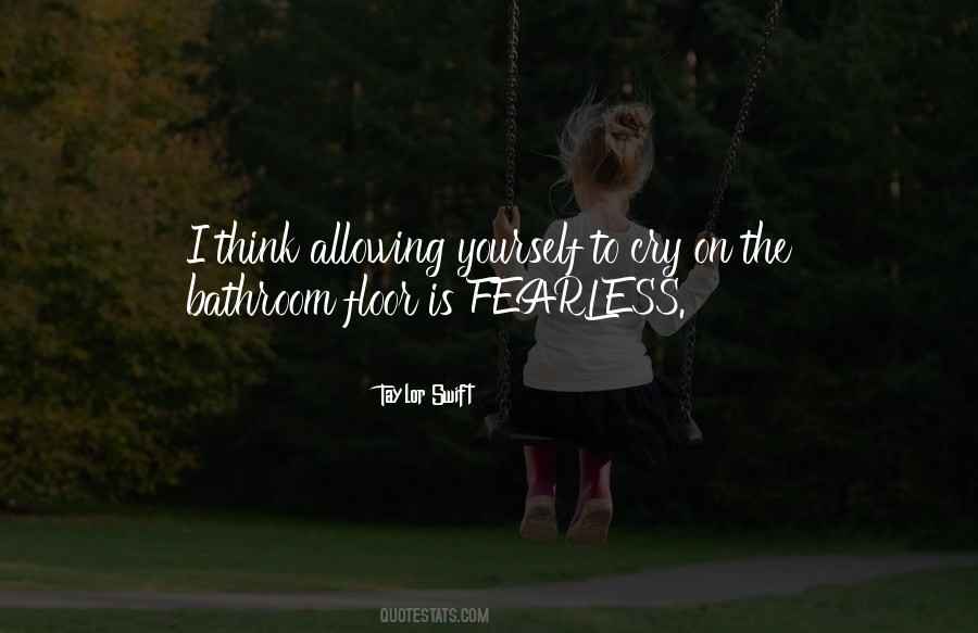Quotes About Fearless Taylor Swift #1181997