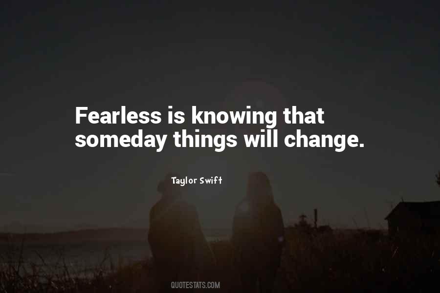Quotes About Fearless Taylor Swift #249413