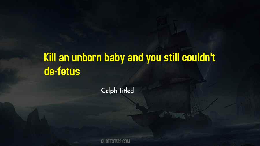 Quotes About Fetus #395800