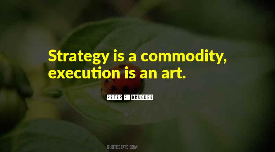 Quotes About Strategy Execution #439451