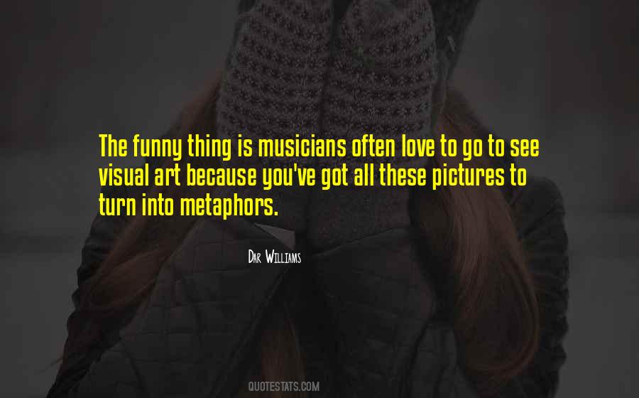 Quotes About Love Musicians #1177112