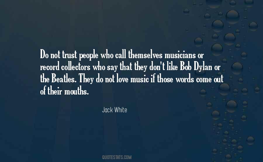 Quotes About Love Musicians #1631209
