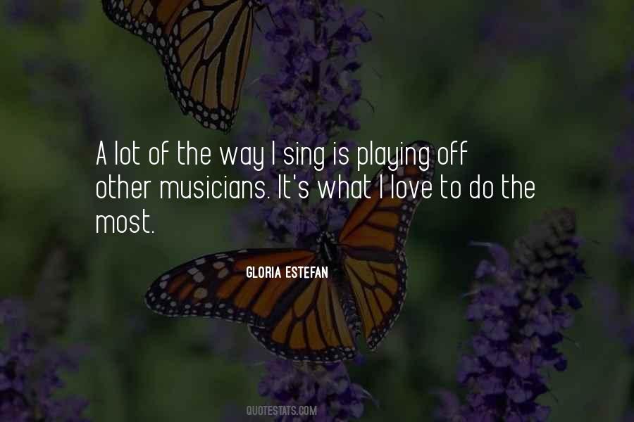 Quotes About Love Musicians #795973