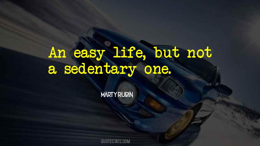 An Easy Life Quotes #928175