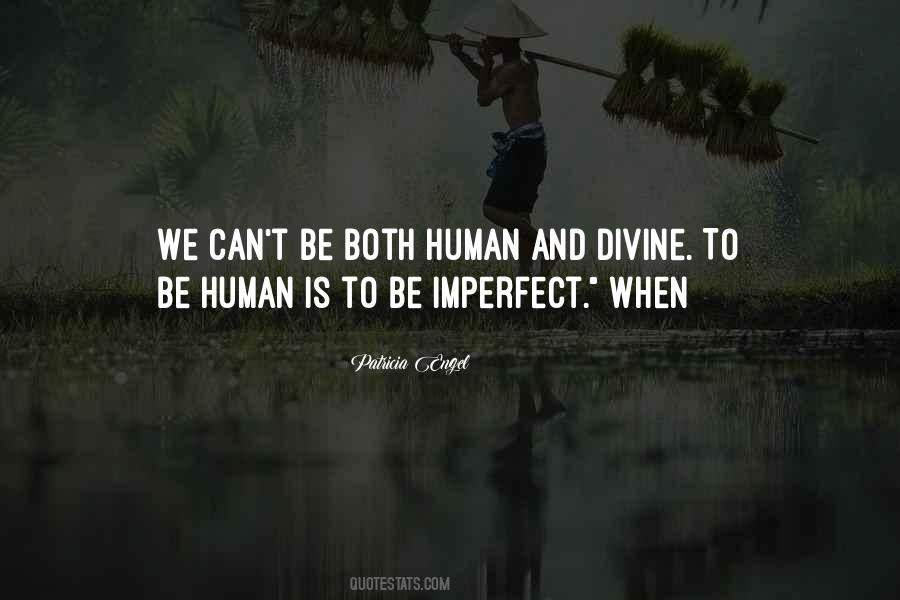 Human And Divine Quotes #182799