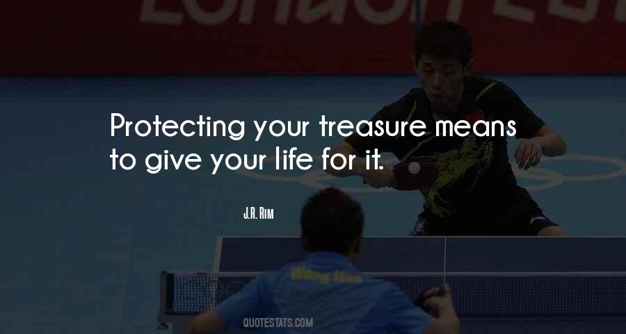 Quotes About Protecting Your Life #387738
