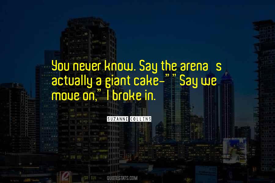 Quotes About Arena #1268681