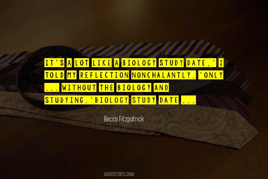 Biology Study Quotes #591718