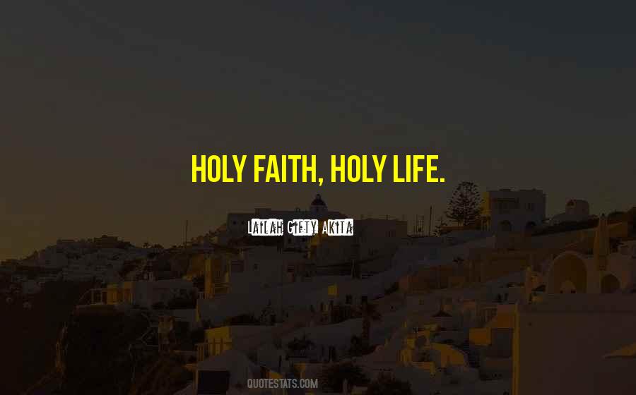 Quotes About Holy Life #1626977