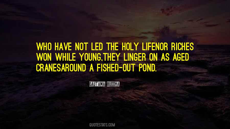 Quotes About Holy Life #273617
