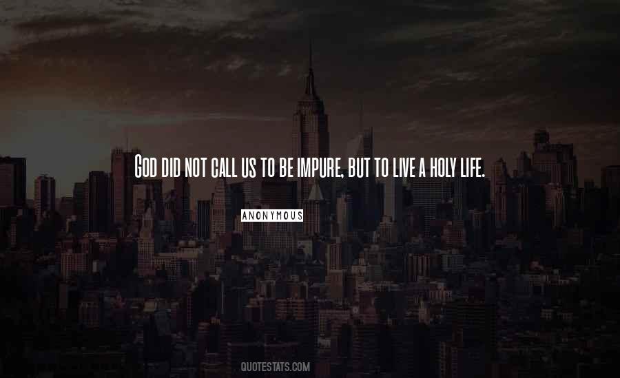 Quotes About Holy Life #719164