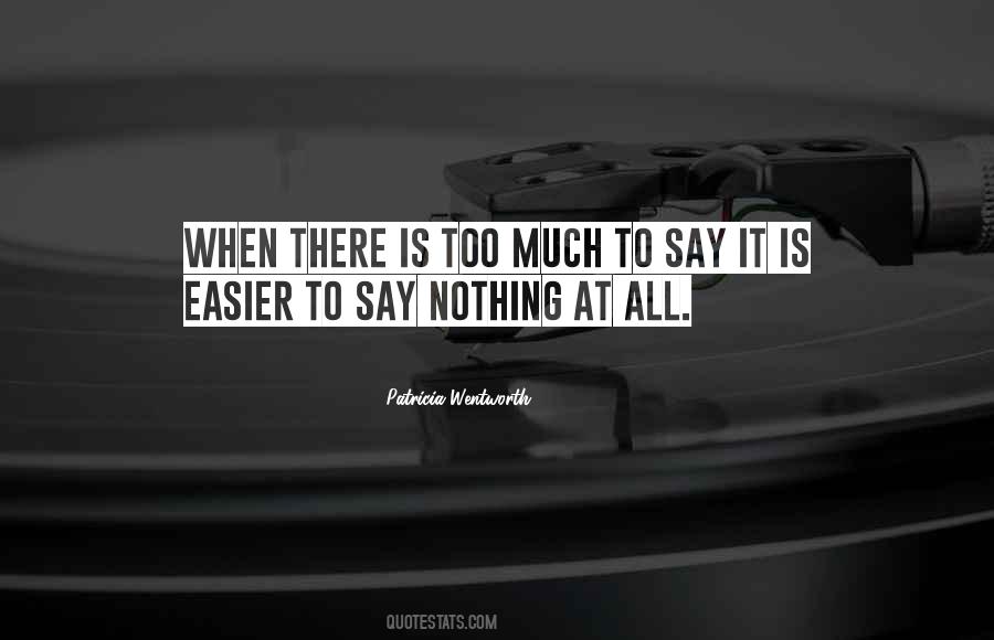 Quotes About Talking Too Much #1181430