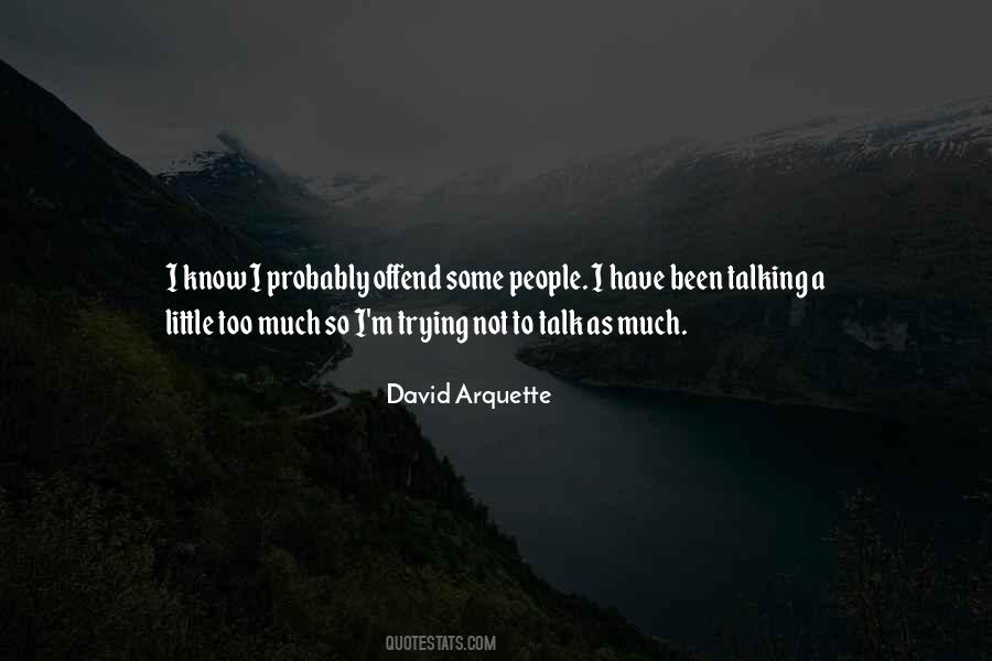 Quotes About Talking Too Much #1521468