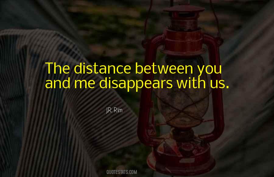 Quotes About Distance Relationships #1361086