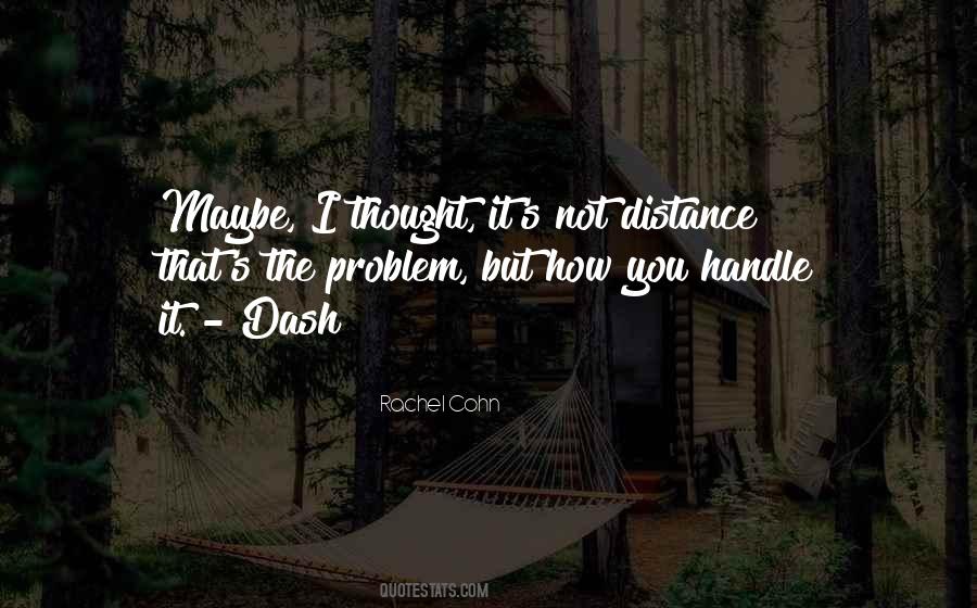 Quotes About Distance Relationships #1852497