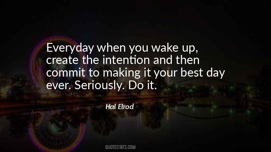 Quotes About The Best Day Ever #1166115