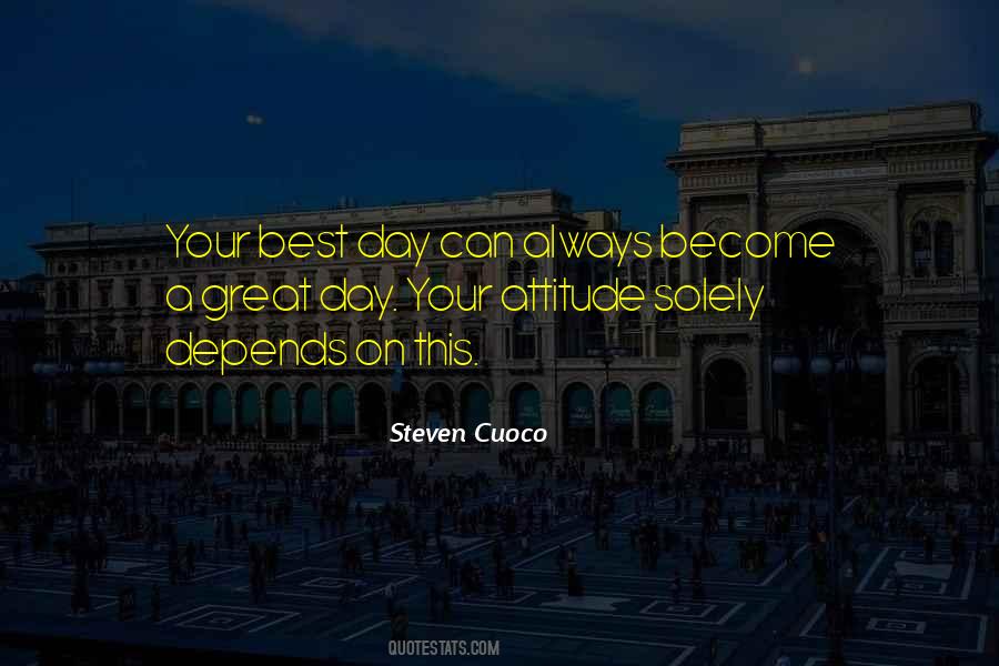 Quotes About The Best Day Ever #505346