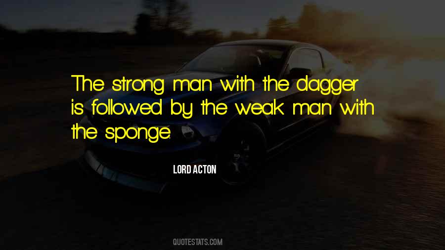 Quotes About Weak Man #1089024