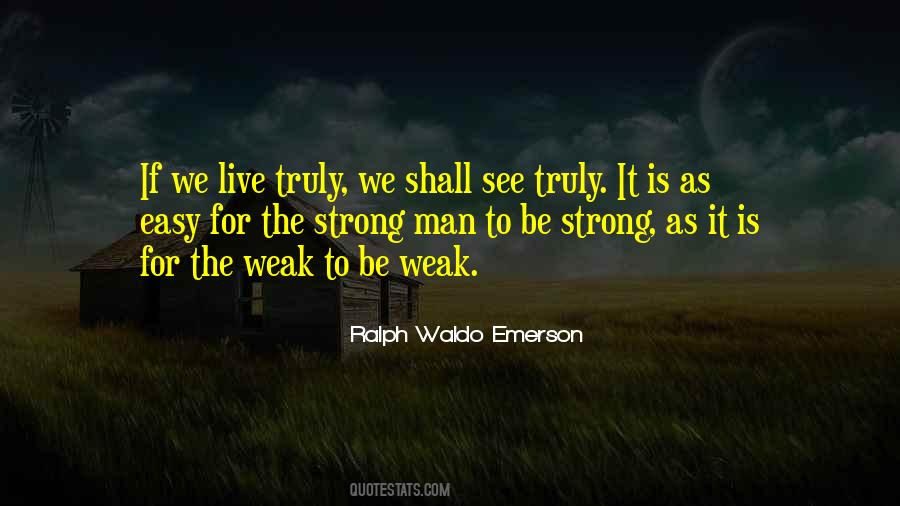 Quotes About Weak Man #129022