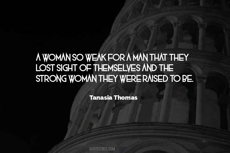 Quotes About Weak Man #170637