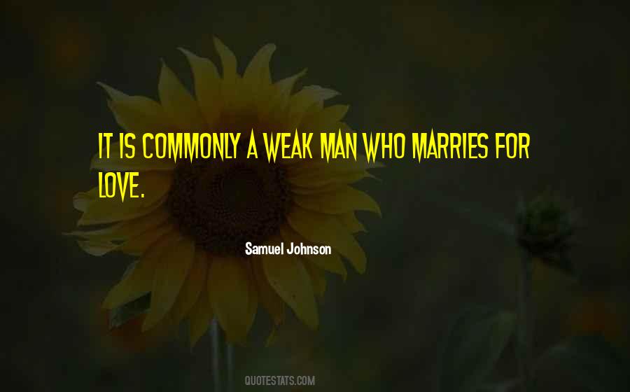 Quotes About Weak Man #1707494