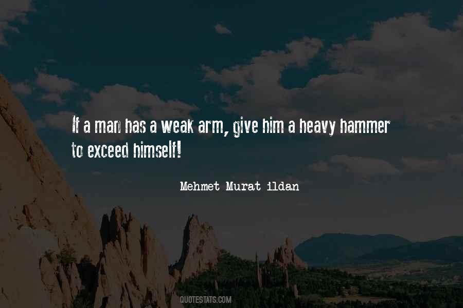 Quotes About Weak Man #17165