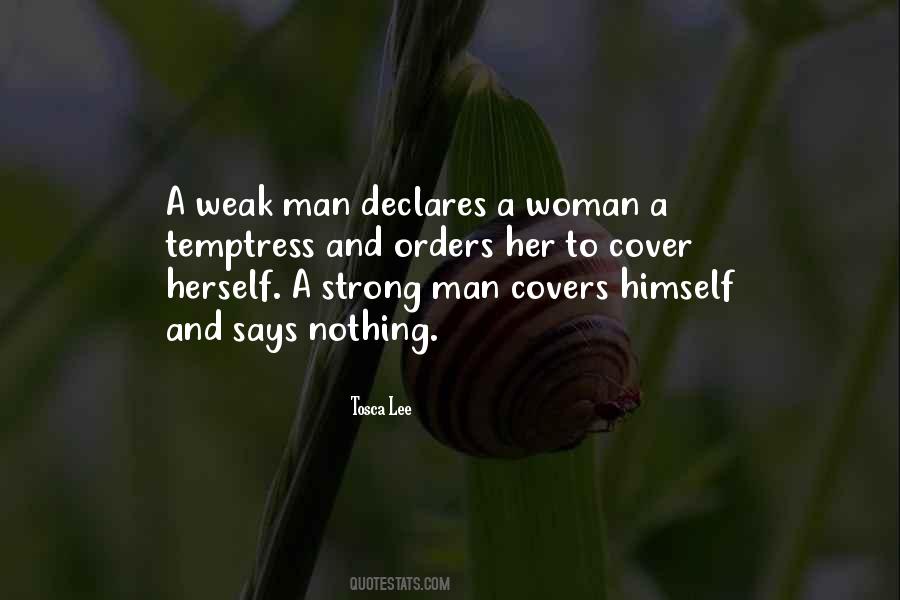 Quotes About Weak Man #1852707