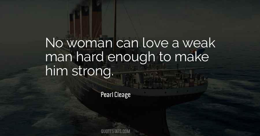 Quotes About Weak Man #608563