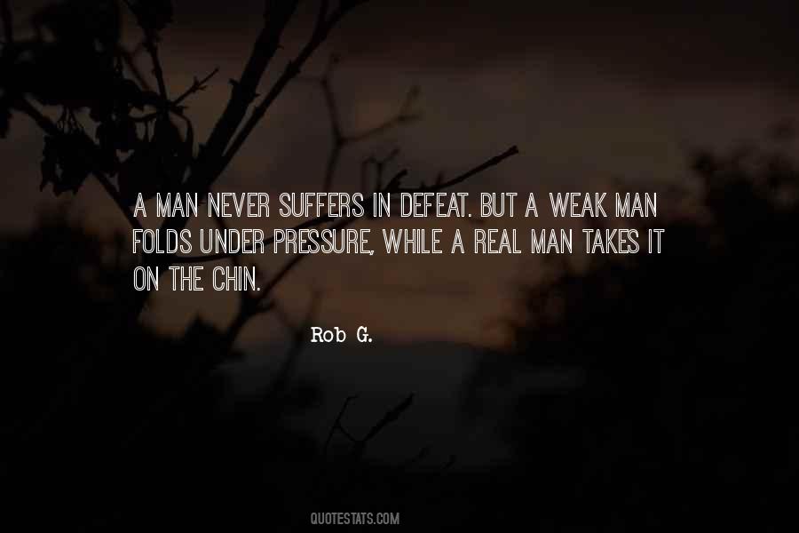 Quotes About Weak Man #657455