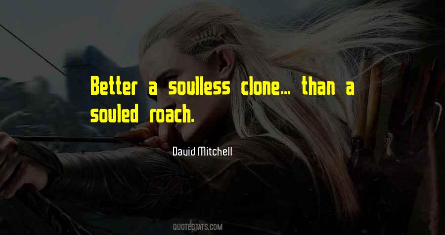 Quotes About Soulless #310611