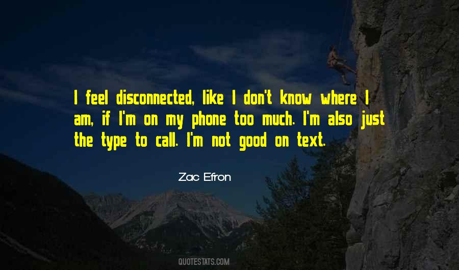 Quotes About Disconnected #248617