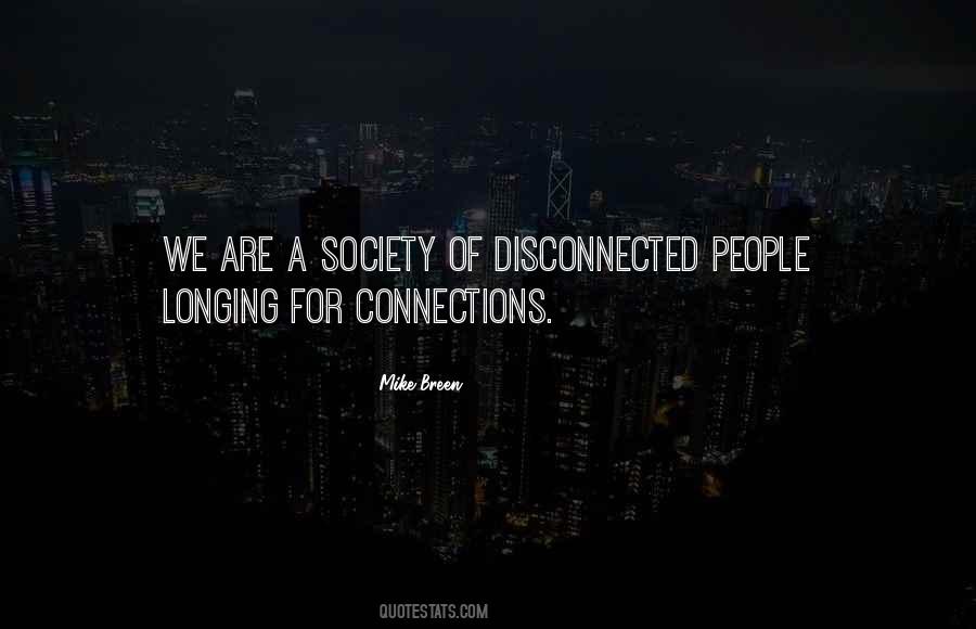 Quotes About Disconnected #763384