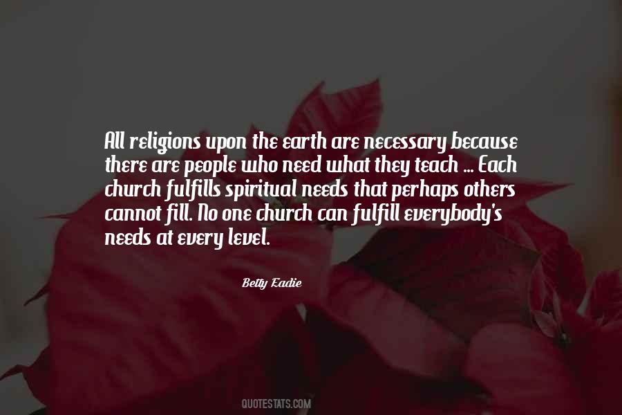 Spiritual Needs Quotes #938596