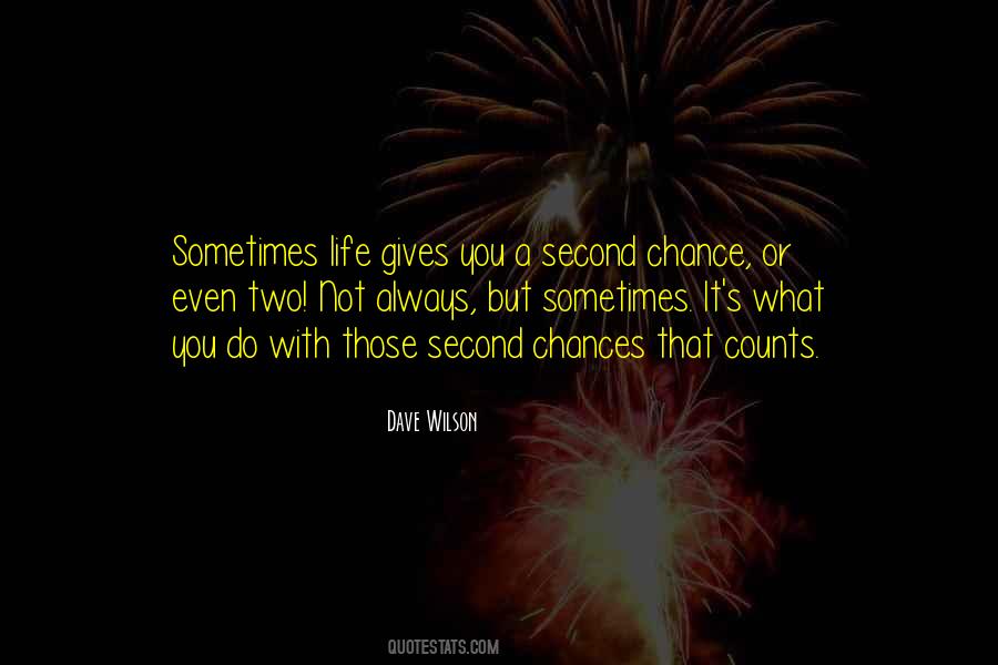 Quotes About A Second Chance #473454