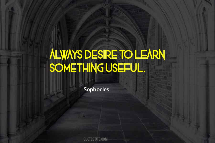 Quotes About Desire To Learn #614348
