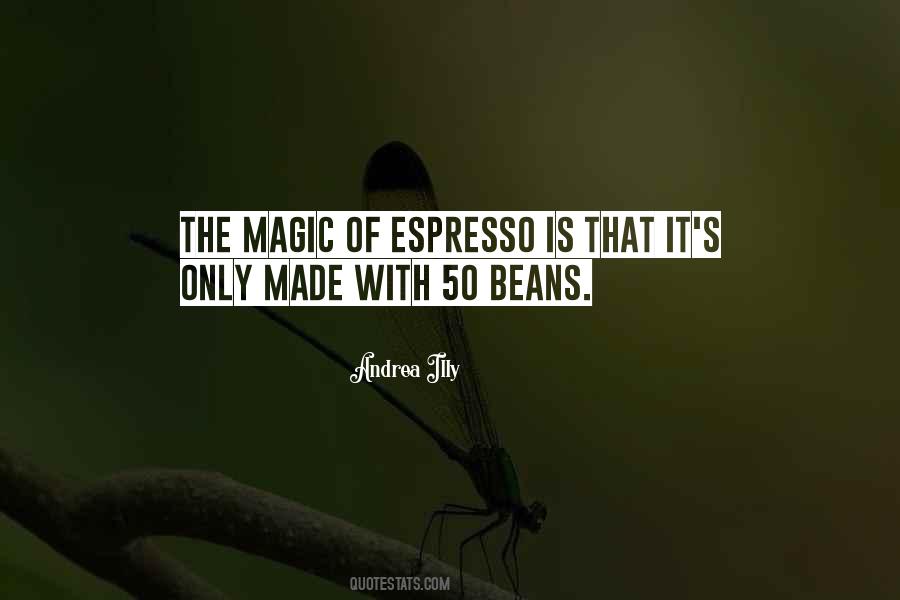 Quotes About Beans #1120560