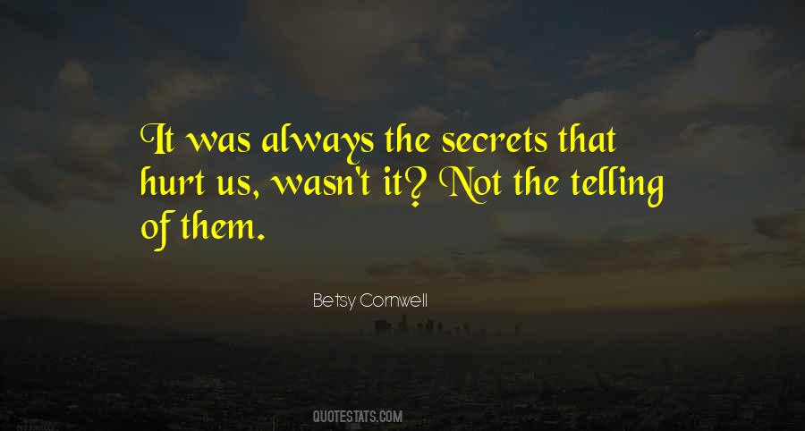 Quotes About Telling Secrets #511208