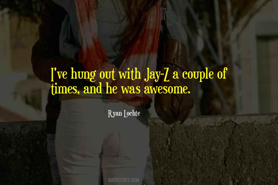 Quotes About Ryan Lochte #309195