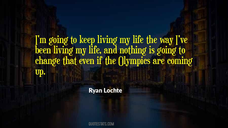 Quotes About Ryan Lochte #47485