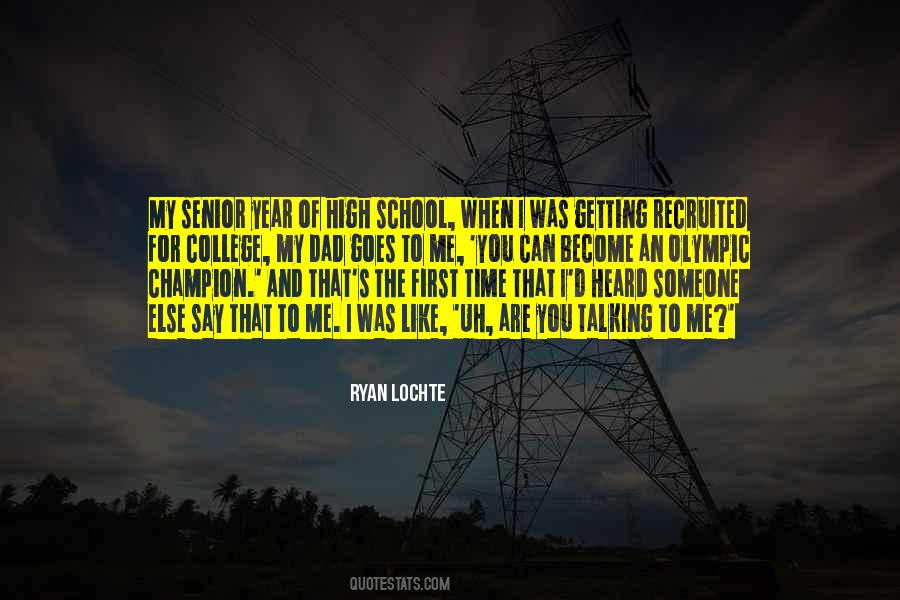Quotes About Ryan Lochte #499675