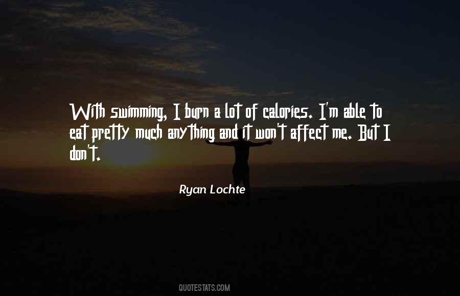 Quotes About Ryan Lochte #816092