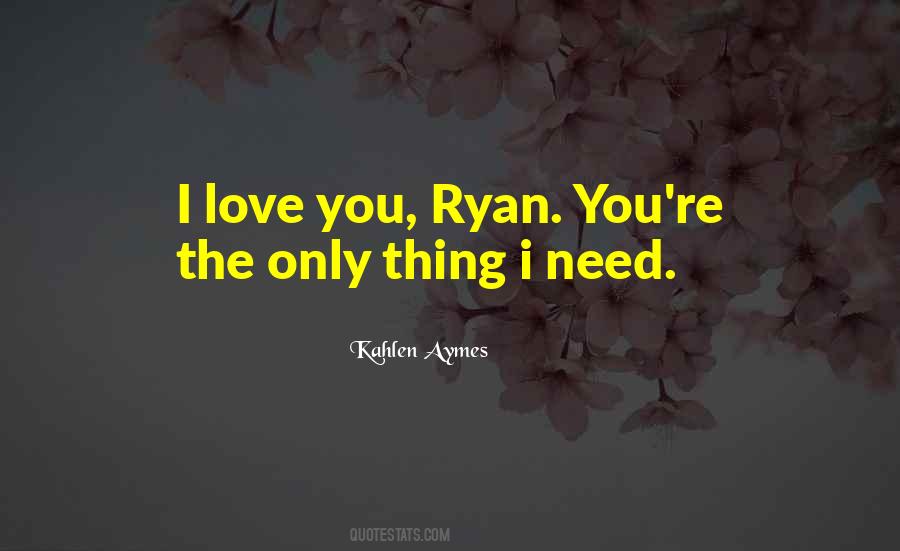 Quotes About Ryan #1016530