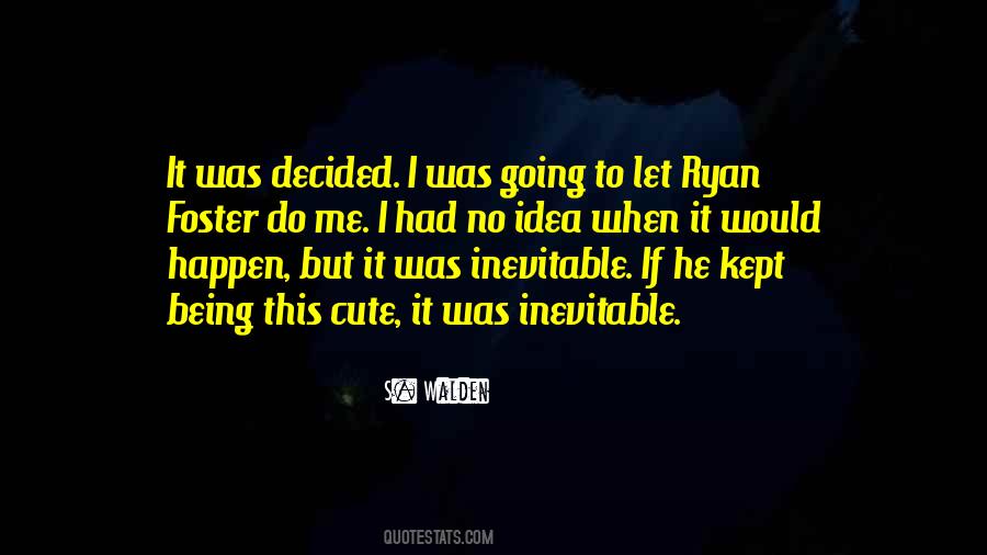 Quotes About Ryan #1160662