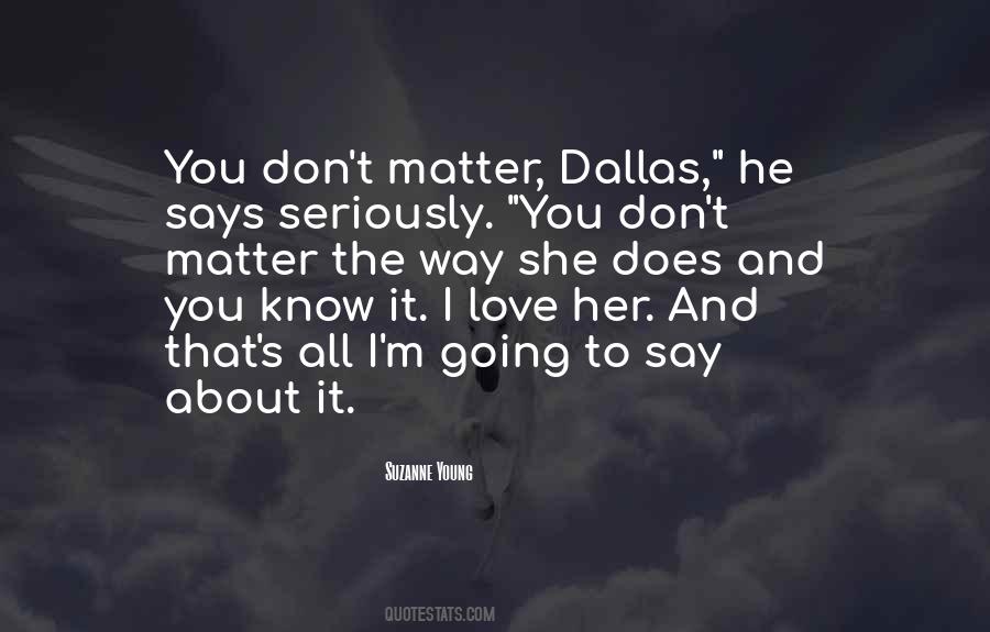 Quotes About Dallas #1710081