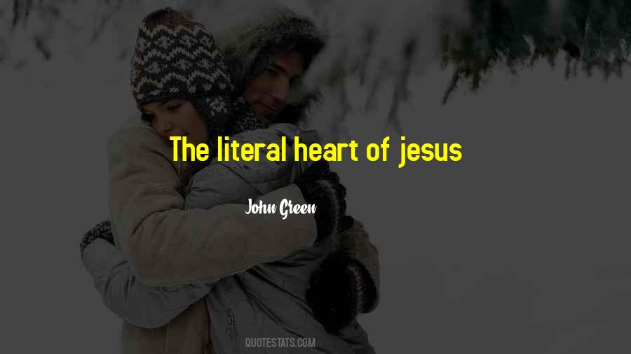 Quotes About The Literal Heart Of Jesus #451003