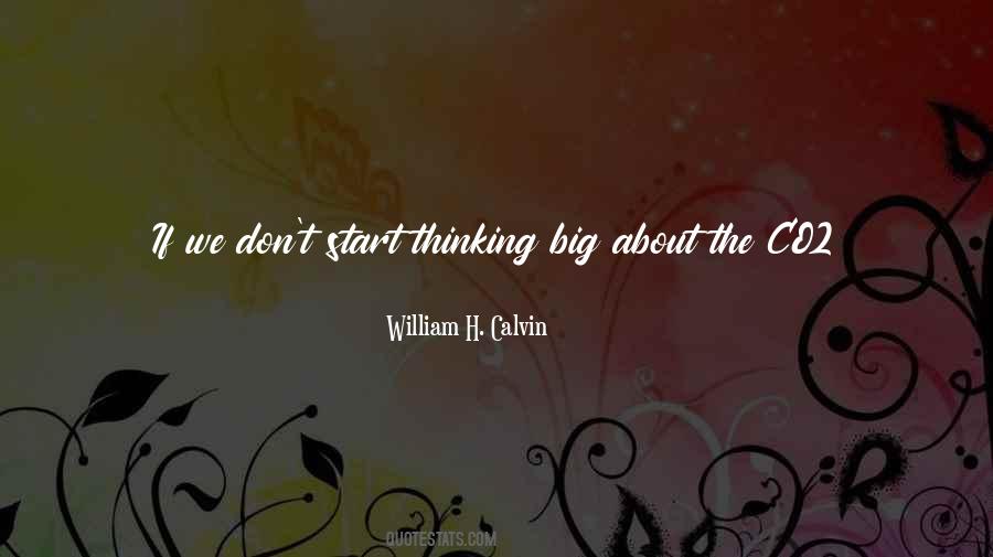 Quotes About Thinking Big #503365